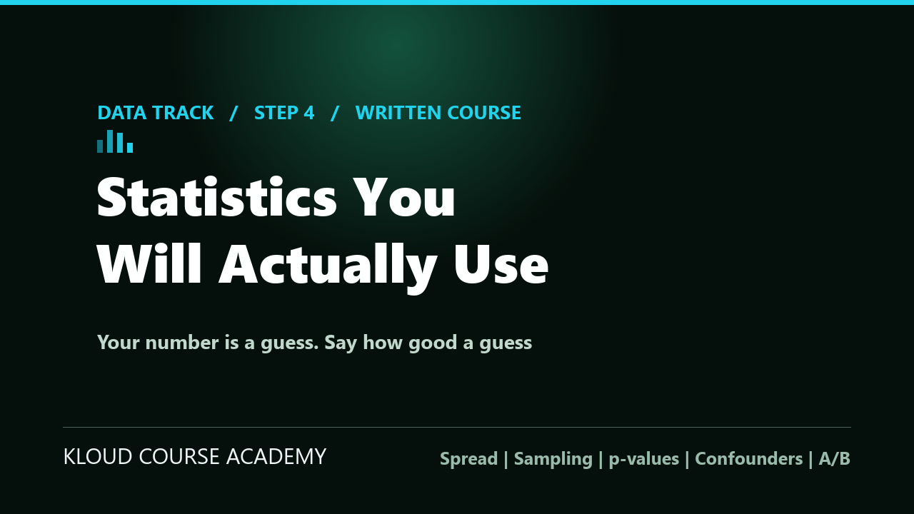 Statistics You Will Actually Use